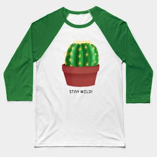 Stay wild Baseball T-Shirt